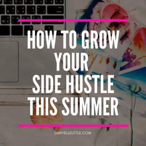 Don't count the summer out, as it can be a great time to hustle. Get my tips on how to grow your side hustle this summer and say YES to profit.